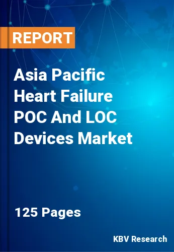 Asia Pacific Heart Failure POC And LOC Devices Market Size, 2030