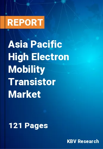 Asia Pacific High Electron Mobility Transistor Market Size, 2030