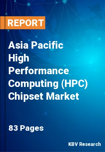 Asia Pacific High Performance Computing (HPC) Chipset Market Size by 2026