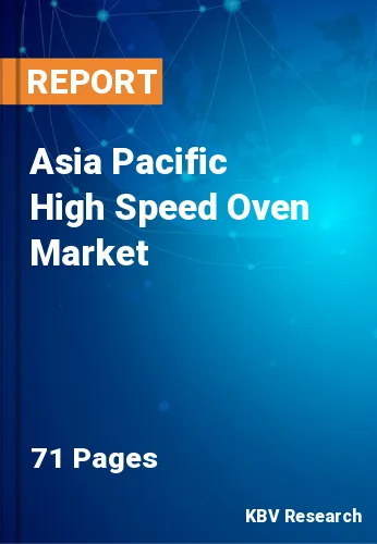 Asia Pacific High Speed Oven Market