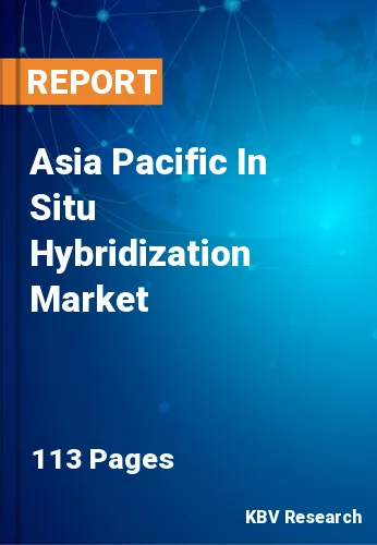 Asia Pacific In Situ Hybridization Market Size Report 2028