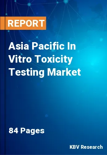 Asia Pacific In Vitro Toxicity Testing Market