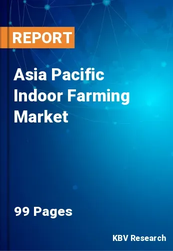 Asia Pacific Indoor Farming Market