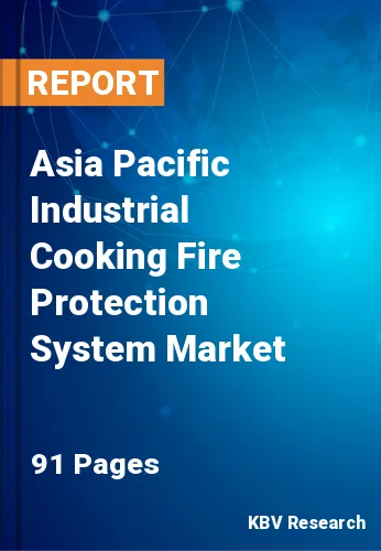 Asia Pacific Industrial Cooking Fire Protection System Market Size, 2028
