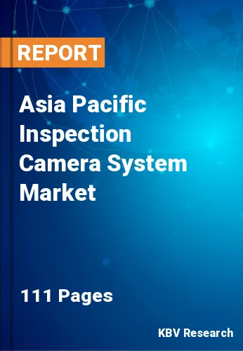 Asia Pacific Inspection Camera System Market