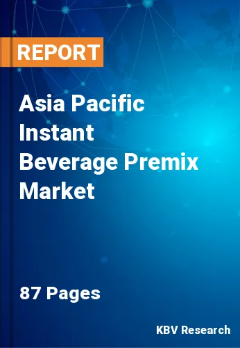 Asia Pacific Instant Beverage Premix Market