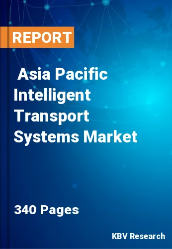  Asia Pacific Intelligent Transport Systems Market
