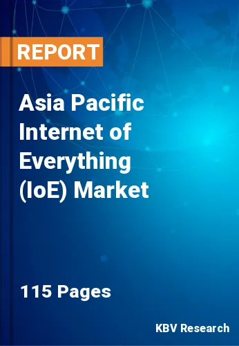 Asia Pacific Internet of Everything (IoE) Market