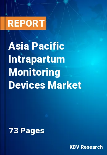 Asia Pacific Intrapartum Monitoring Devices Market Size, 2028