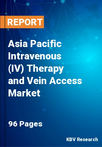 Asia Pacific Intravenous (IV) Therapy and Vein Access Market Size, 2028