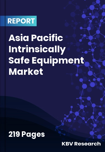 Asia Pacific Intrinsically Safe Equipment Market