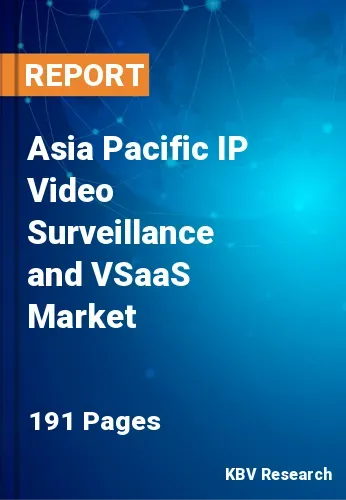 Asia Pacific IP Video Surveillance and VSaaS Market Size 2031