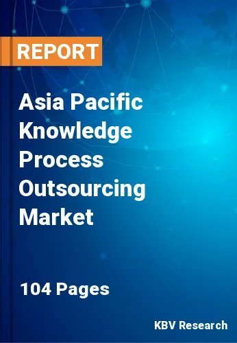 Asia Pacific Knowledge Process Outsourcing Market Size, 2028