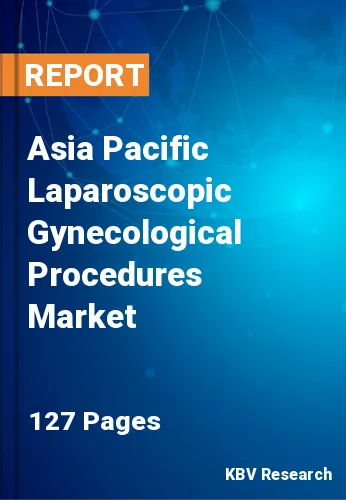 Asia Pacific Laparoscopic Gynecological Procedures Market Size, 2030