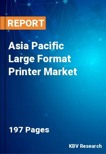 Asia Pacific Large Format Printer Market Size & Share, 2030