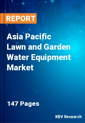 Asia Pacific Lawn and Garden Water Equipment Market