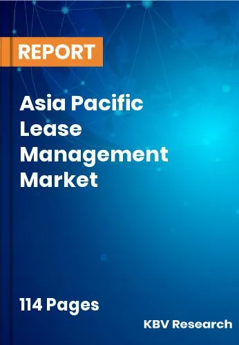 Asia Pacific Lease Management Market Size | Analysis 2031