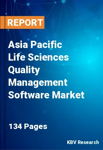 Asia Pacific Life Sciences Quality Management Software Market Size 2031