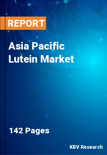 Asia Pacific Lutein Market Size, Share & Growth to 2023-2030