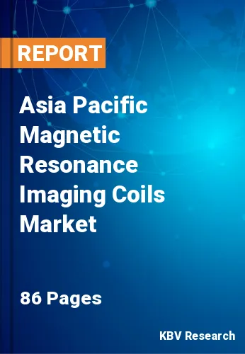 Asia Pacific Magnetic Resonance Imaging Coils Market Size, 2027