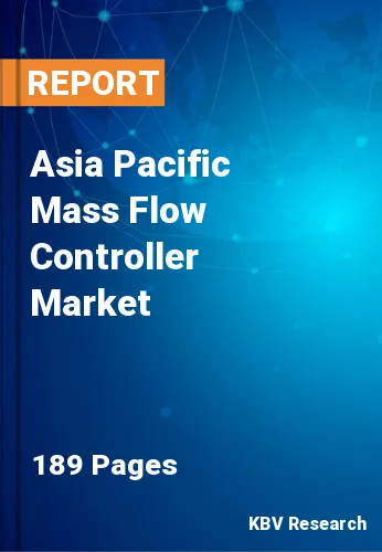 Asia Pacific Mass Flow Controller Market Size Report 2030