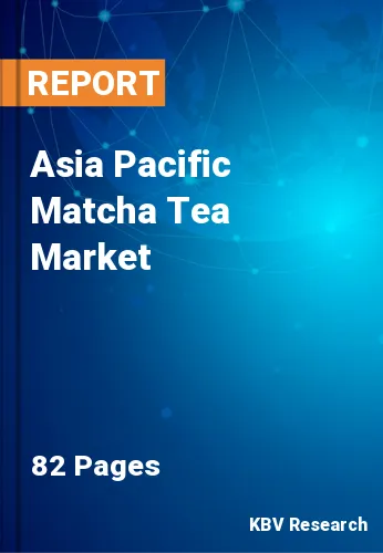 Asia Pacific Matcha Tea Market Size & Forecast to 2022-2028