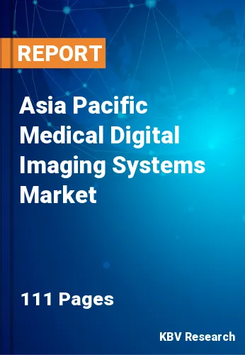 Asia Pacific Medical Digital Imaging Systems Market