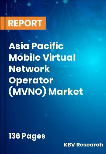 Asia Pacific Mobile Virtual Network Operator (MVNO) Market Size 2031