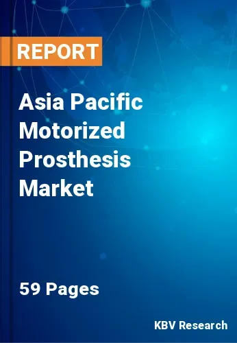 Asia Pacific Motorized Prosthesis Market Size, Trends by 2028