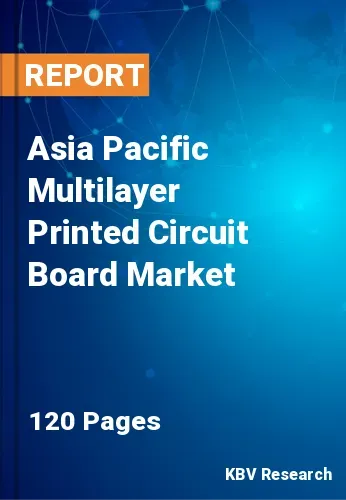 Asia Pacific Multilayer Printed Circuit Board Market Size 2031