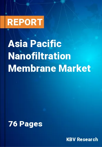 Asia Pacific Nanofiltration Membrane Market Size Report by 2025
