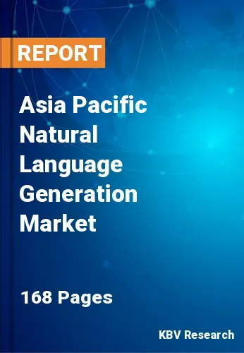 Asia Pacific Natural Language Generation Market Size | 2031