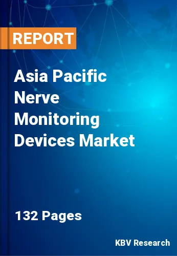 Asia Pacific Nerve Monitoring Devices Market Size by 2030