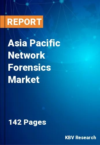Asia Pacific Network Forensics Market Size, Analysis, Growth
