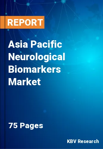 Asia Pacific Neurological Biomarkers Market Size, Trends, 2028