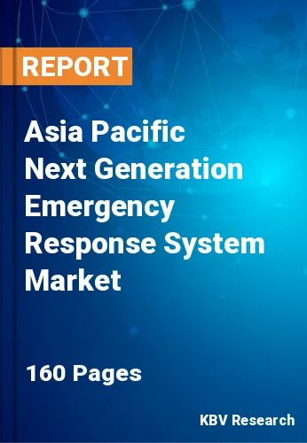 Asia Pacific Next Generation Emergency Response System Market