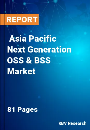  Asia Pacific Next Generation OSS & BSS Market
