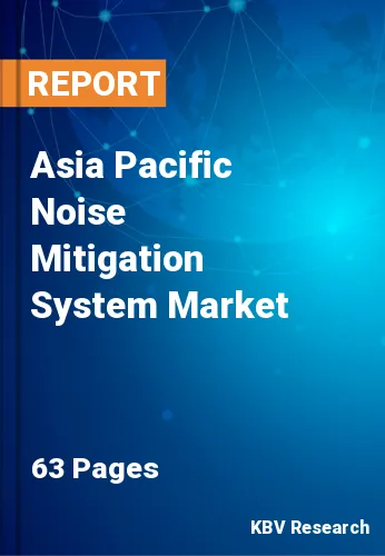 Asia Pacific Noise Mitigation System Market Size & Growth 2028