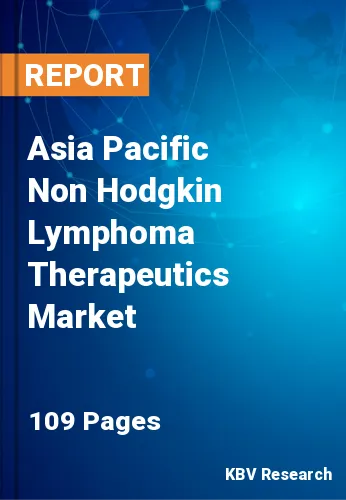 Asia Pacific Non Hodgkin Lymphoma Therapeutics Market