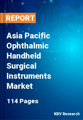 Asia Pacific Ophthalmic Handheld Surgical Instruments Market Size 2030