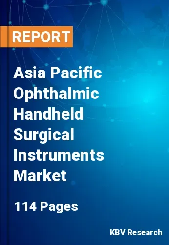 Asia Pacific Ophthalmic Handheld Surgical Instruments Market Size 2030