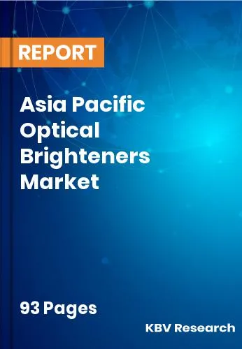 Asia Pacific Optical Brighteners Market Size & Share to 2032