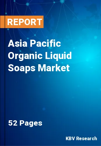 Asia Pacific Organic Liquid Soaps Market Size, Analysis 2026