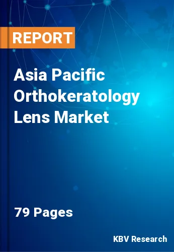 Asia Pacific Orthokeratology Lens Market Size & Growth 2028
