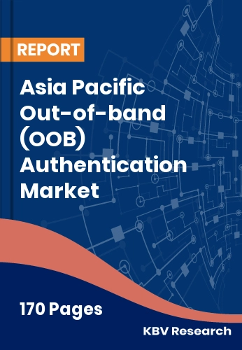 Asia Pacific Out-of-band (OOB) Authentication Market