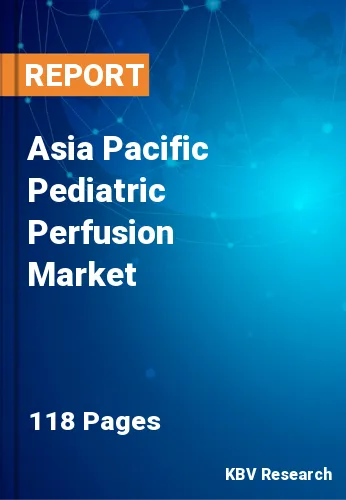 Asia Pacific Pediatric Perfusion Market