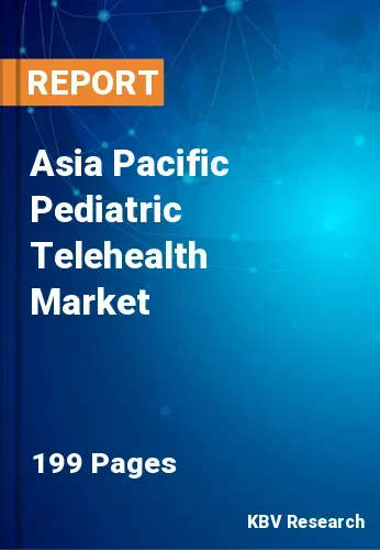 Asia Pacific Pediatric Telehealth Market Size Analysis 2031