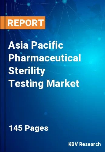 Asia Pacific Pharmaceutical Sterility Testing Market Size, 2030