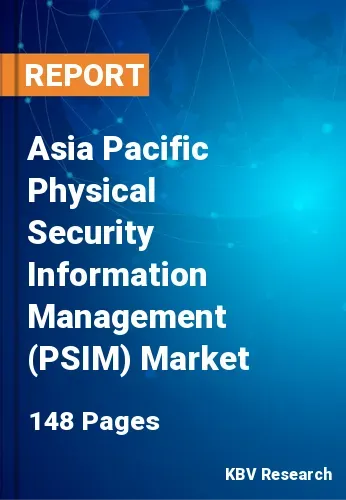 Asia Pacific Physical Security Information Management (PSIM) Market Size | 2031