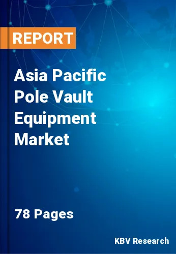 Asia Pacific Pole Vault Equipment Market Size & Share to 2029
